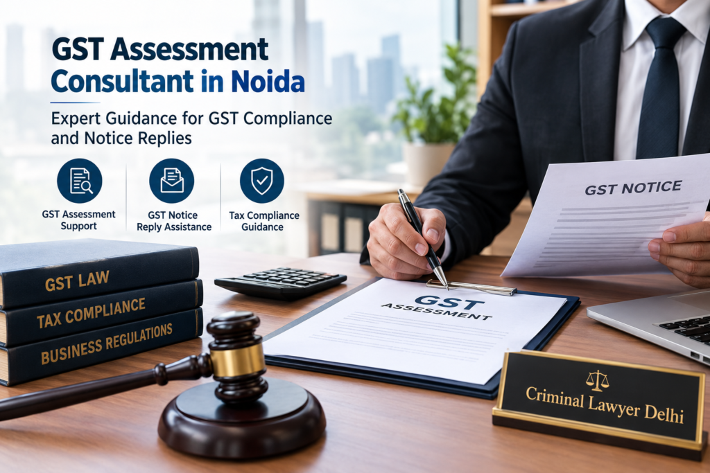 GST Assessment Consultant in Noida